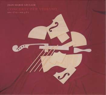 CD Jean Marie Leclair: Concerti Per Violino, Vol. III (Op. 7 &10 – Nos 4 & 5) 596918