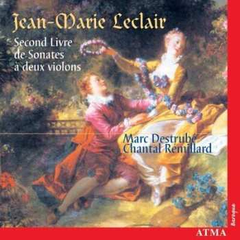 Album Jean Marie Leclair: Second Livre Des Sonates à Deux Violons