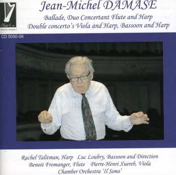 CD Jean-Michel Damase: Ballade, Duo Concertant Flute And Harp, Double Concerto's Viola And Harp, Bassoon And Harp 577544