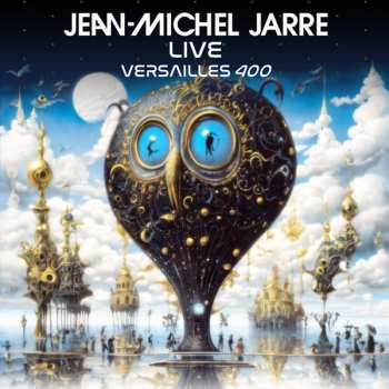 Album Jean-Michel Jarre: Versailles 400 (Live)