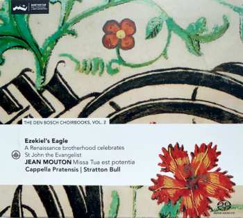 Album Jean Mouton: Ezekiel's Eagle - The Den Bosch Choirbooks Vol.2