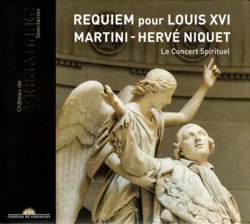 Jean-Paul-Egide Martini: Requiem Pour Louis XVI