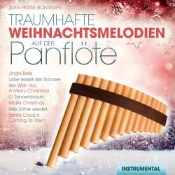 Album Jean-Pierre Bontemps: Traumhafte Weihnachtsmelodien Auf Der Panflöte