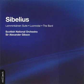 Album Jean Sibelius: Lemminkäinen • Luonnotar • The Bard