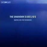 Jean Sibelius: The Unknown Sibelius