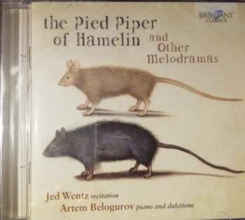 Jed Wentz: The Pied Piper Of Hamelin And Other Melodramas