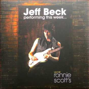 3LP Jeff Beck: Jeff Beck Performing This Week...Live At Ronnie Scott's LTD | CLR 631257