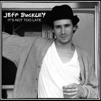 2CD Jeff Buckley: It's Not Too Late 548797