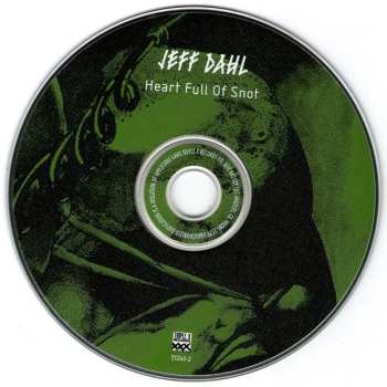 CD Jeff Dahl: Heart Full Of Snot 505866