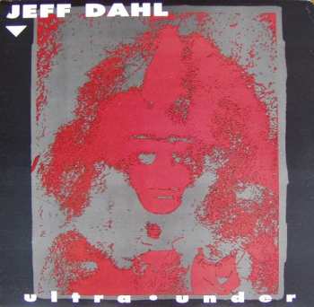 Album Jeff Dahl: Ultra Under