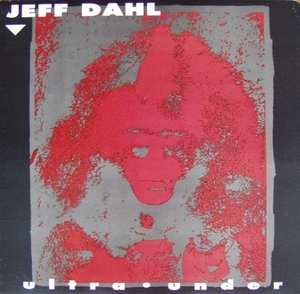 CD Jeff Dahl: Ultra Under 591338