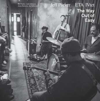 Album Jeff Parker: The Way Out Of Easy