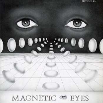 LP Jeff Phelps: Magnetic Eyes CLR 575474