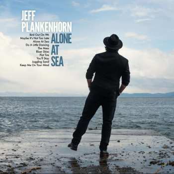 Album Jeff Plankenhorn: Alone At Sea