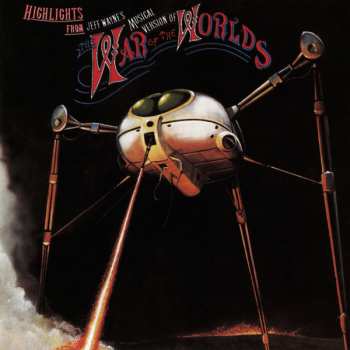 Jeff Wayne: Highlights From Jeff Wayne's Musical Version Of The War Of The Worlds