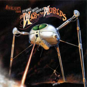 CD Jeff Wayne: Highlights From Jeff Wayne's Musical Version Of The War Of The Worlds 659406