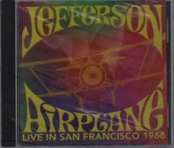 CD Jefferson Airplane: Live In San Francisco 1967 524303