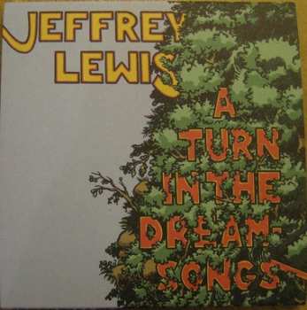 Jeffrey Lewis: A Turn In The Dream-Songs