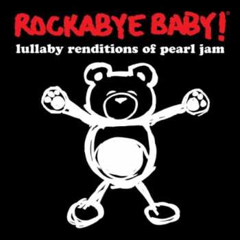 LP Jeffrey Miner: Rockabye Baby! Lullaby Renditions Of Pearl Jam 607845