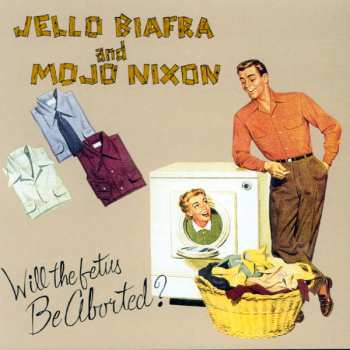 SP Jello Biafra: Will The Fetus Be Aborted? 634987