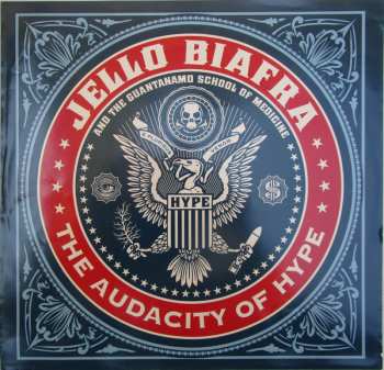 LP Jello Biafra And The Guantanamo School Of Medicine: The Audacity Of Hype 545282