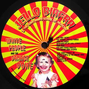 LP Jello Biafra And The Guantanamo School Of Medicine: White People And The Damage Done 40251