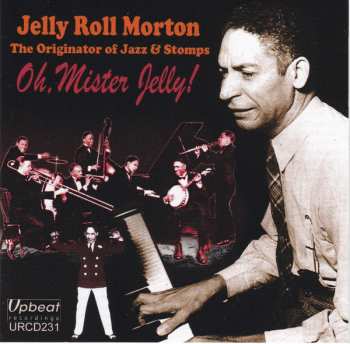 Album Jelly Roll Morton: Oh Mister Jelly!