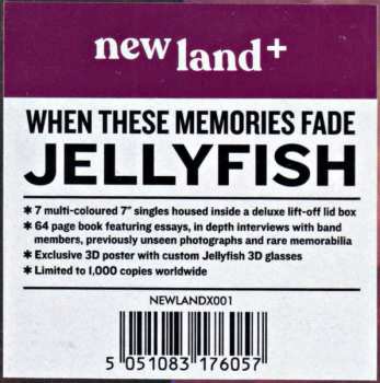 7SP/Box Set Jellyfish: When These Memories Fade LTD | CLR 609040