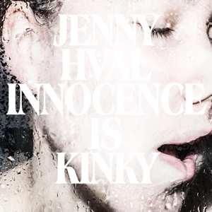 Album Jenny Hval: Innocence Is Kinky