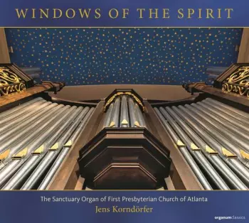 The Sanctuary Organ Of First Presbyterian Church Atlanta - Windows Of The Spirit