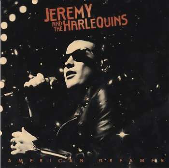 Album Jeremy And The Harlequins: American Dreamer