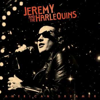 LP Jeremy And The Harlequins: American Dreamer 636252