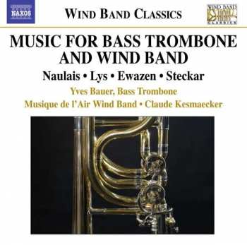 Album Jérôme Naulais: Music For Bass Trombone And Wind Band