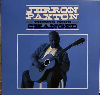 Jerron "Blind Boy" Paxton: Things Done Changed 