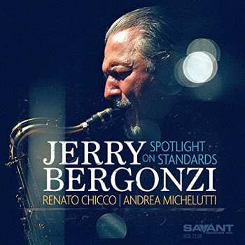 Album Jerry Bergonzi: Spotlight On Standards  