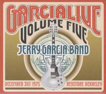 Album The Jerry Garcia Band: GarciaLive Volume Five (December 31st 1975 Keystone Berkeley)