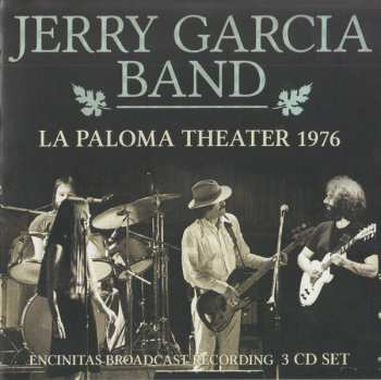 3CD The Jerry Garcia Band: La Paloma Theater 1976 555062