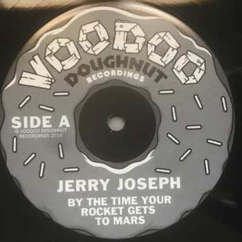 2LP Jerry Joseph: By The Time Your Rocket Gets To Mars LTD | NUM 583861