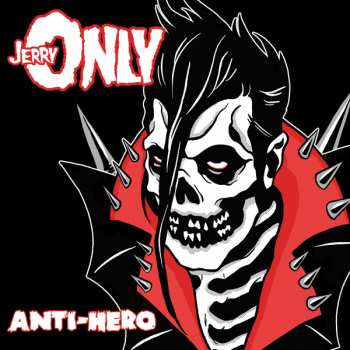 LP Jerry Only: Anti-hero 361185