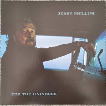 LP Jerry Phillips: For The Universe 639934