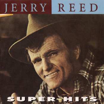 Album Jerry Reed: Super Hits