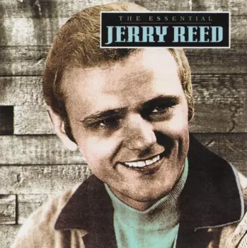 Jerry Reed: The Essential Jerry Reed