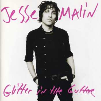 CD Jesse Malin: Glitter In The Gutter 532703