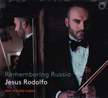 Jesus Rodolfo: Remembering Russia