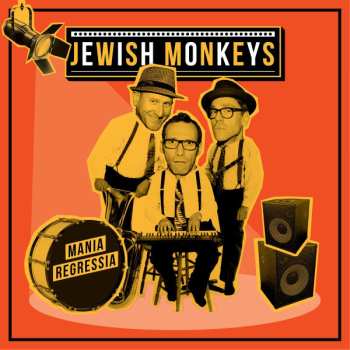 Jewish Monkeys: Mania Regressia