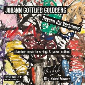 CD Johann Gottlieb Goldberg: Beyond The Variations (Chamber Music For Strings And Basso Continuo) 453399