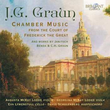 Album Johann Gottlieb Graun: Chamber Music From The Court Of Frederick The Great