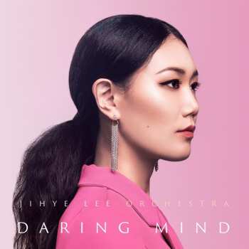 CD Jihye Lee Orchestra: Daring Mind 563626