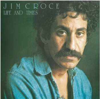 LP Jim Croce: Life And Times 656360