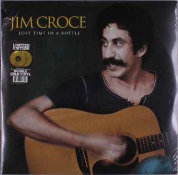 Album Jim Croce: Lost Time In A Bottle